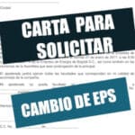 Ejemplo de carta para solicitar cambio de eps en colombia
